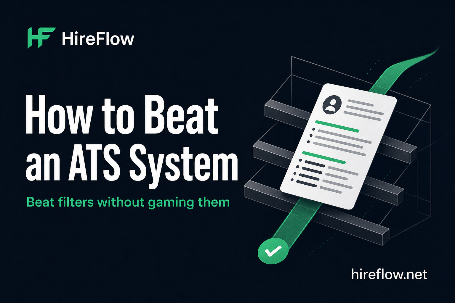 How to beat an ATS system without keyword stuffing — findability and credibility on hireflow.net